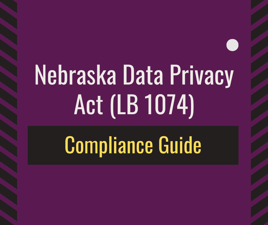 Nebraska Data Privacy Act Compliance Guide